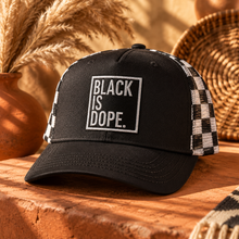 Load image into Gallery viewer, Black is Dope Trucker hat
